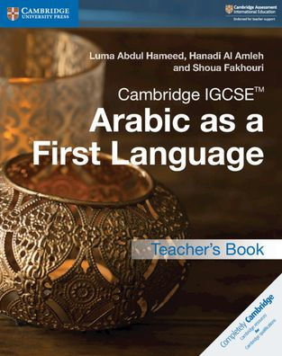 Cambridge IGCSET Arabic as a First Language Teacher's Book