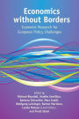 Economics without Borders: Economic Research for European Policy Challenges