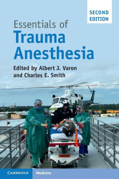 Essentials of Trauma Anesthesia / Edition 2