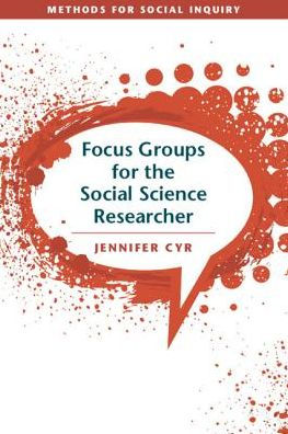 Focus Groups for the Social Science Researcher
