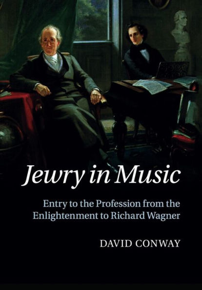 Jewry Music: Entry to the Profession from Enlightenment Richard Wagner