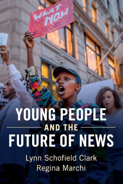 Young People and the Future of News: Social Media Rise Connective Journalism