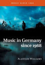 Music in Germany since 1968