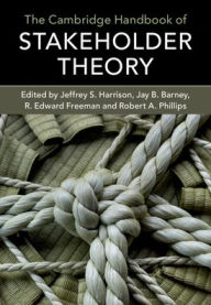 Title: The Cambridge Handbook of Stakeholder Theory, Author: Jeffrey S. Harrison