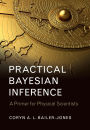 Practical Bayesian Inference: A Primer for Physical Scientists