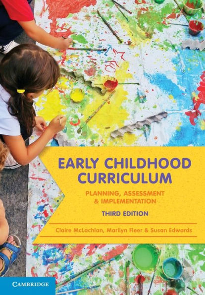 Early Childhood Curriculum: Planning, Assessment and Implementation / Edition 3