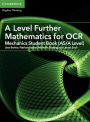 A Level Further Mathematics for OCR A Mechanics Student Book (AS/A Level)
