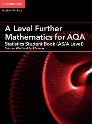 A Level Further Mathematics for AQA Statistics Student Book (AS/A Level)