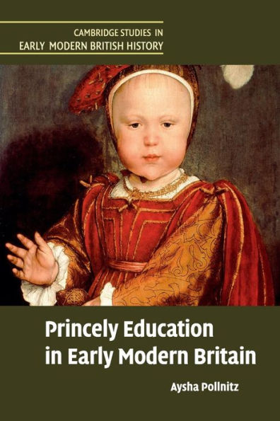 Princely Education Early Modern Britain