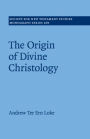 The Origin of Divine Christology