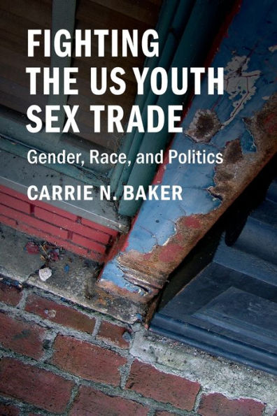 Fighting the US Youth Sex Trade: Gender, Race, and Politics