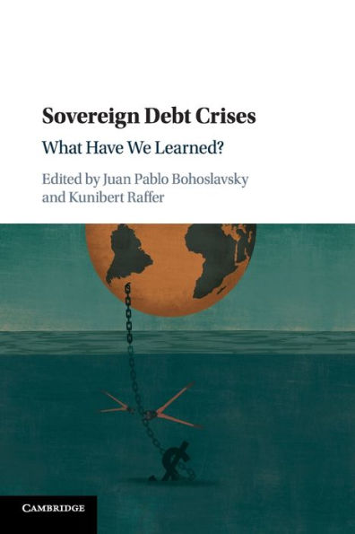 Sovereign Debt Crises: What Have We Learned?