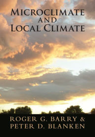 Title: Microclimate and Local Climate, Author: Roger G. Barry