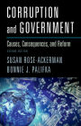 Corruption and Government: Causes, Consequences, and Reform