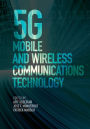 5G Mobile and Wireless Communications Technology