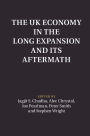 The UK Economy in the Long Expansion and its Aftermath