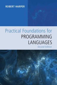 Title: Practical Foundations for Programming Languages, Author: Robert Harper