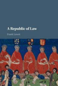 Title: A Republic of Law, Author: Frank Lovett