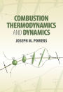 Combustion Thermodynamics and Dynamics