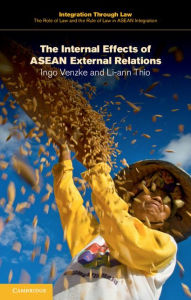 Title: The Internal Effects of ASEAN External Relations, Author: Ingo Venzke