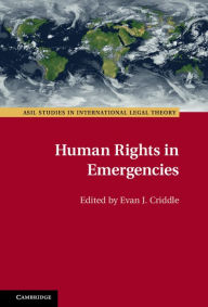 Title: Human Rights in Emergencies, Author: Evan J. Criddle