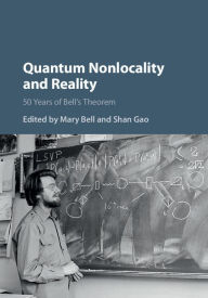 Title: Quantum Nonlocality and Reality: 50 Years of Bell's Theorem, Author: Mary Bell