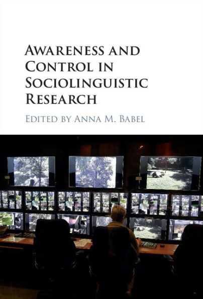 Awareness and Control in Sociolinguistic Research