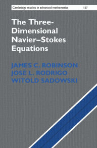 Title: The Three-Dimensional Navier-Stokes Equations: Classical Theory, Author: James C. Robinson