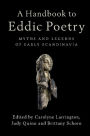 A Handbook to Eddic Poetry: Myths and Legends of Early Scandinavia