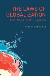 Title: The Laws of Globalization and Business Applications, Author: Pankaj Ghemawat