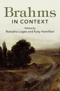 Title: Brahms in Context, Author: Natasha Loges