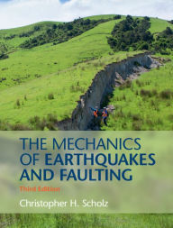 Title: The Mechanics of Earthquakes and Faulting, Author: Christopher H. Scholz