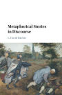 Metaphorical Stories in Discourse