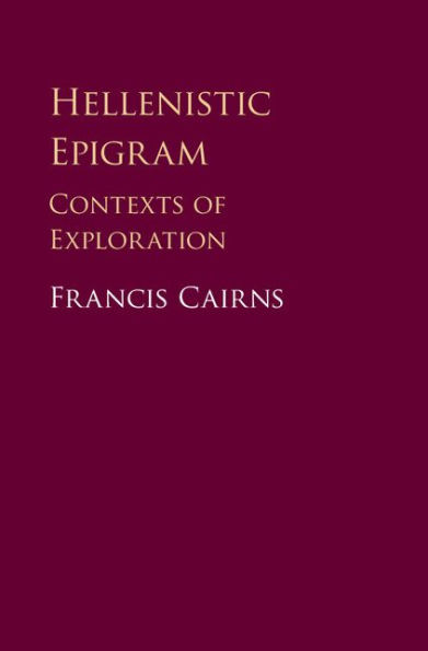 Hellenistic Epigram: Contexts of Exploration