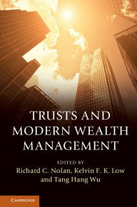 Title: Trusts and Modern Wealth Management, Author: Richard C. Nolan