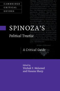 Title: Spinoza's Political Treatise: A Critical Guide, Author: Yitzhak Y. Melamed