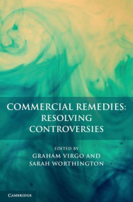 Title: Commercial Remedies: Resolving Controversies, Author: Graham Virgo