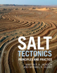 Title: Salt Tectonics: Principles and Practice, Author: Martin P. A. Jackson