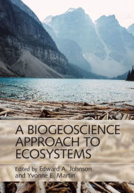 Title: A Biogeoscience Approach to Ecosystems, Author: Edward A. Johnson