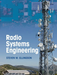 Title: Radio Systems Engineering, Author: Steven W. Ellingson