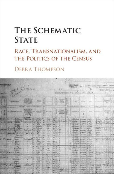The Schematic State: Race, Transnationalism, and the Politics of the Census