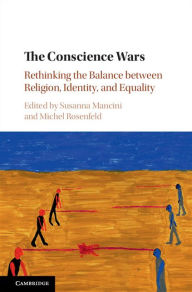 Title: The Conscience Wars: Rethinking the Balance between Religion, Identity, and Equality, Author: Susanna Mancini