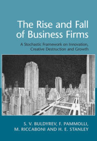 Title: The Rise and Fall of Business Firms: A Stochastic Framework on Innovation, Creative Destruction and Growth, Author: S. V. Buldyrev