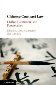 Title: Chinese Contract Law: Civil and Common Law Perspectives, Author: Larry A. DiMatteo