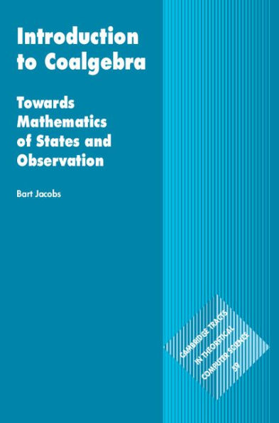 Introduction to Coalgebra: Towards Mathematics of States and Observation