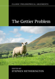Title: The Gettier Problem, Author: Stephen Hetherington