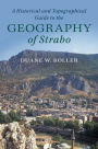 A Historical and Topographical Guide to the Geography of Strabo
