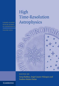 Title: High Time-Resolution Astrophysics, Author: Tariq Shahbaz