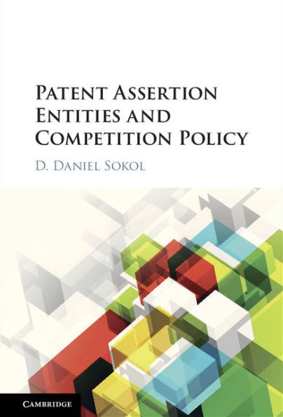 Patent Assertion Entities and Competition Policy