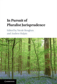 Title: In Pursuit of Pluralist Jurisprudence, Author: Nicole Roughan